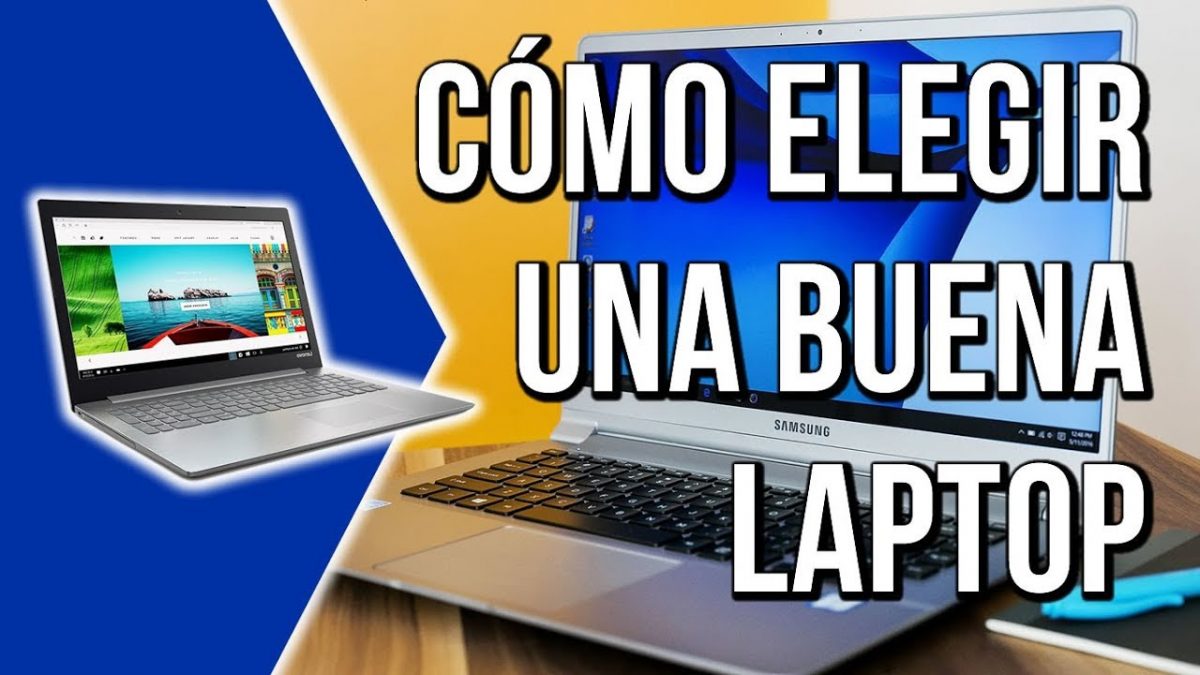 ¿Cómo saber si una laptop es buena o no?